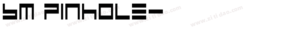BM pinhole字体转换